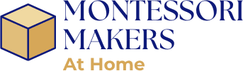 Montessori Makers at Home